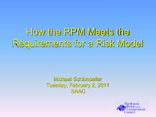 How the RPM Meets the Requirements for a Risk Model