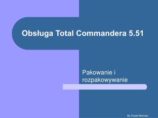 Obsługa Total Commandera 5.51