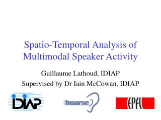 Spatio-Temporal Analysis of Multimodal Speaker Activity