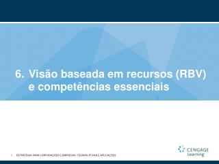 Visão baseada em recursos (RBV) e competências essenciais