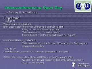 Videoconferencing Open Day 1st February 11.00-15.00 hours