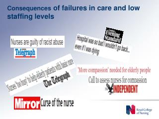 Consequences of failures in care and low staffing levels