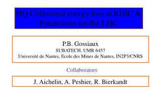 HQ Collisional energy loss at RHIC &amp; Predictions for the LHC