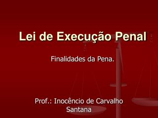 Lei de Execução Penal