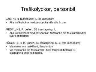 Trafikolyckor, personbil