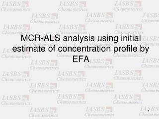 MCR-ALS analysis using initial estimate of concentration profile by EFA