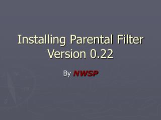 Installing Parental Filter Version 0.22