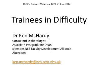 Trainees in Difficulty