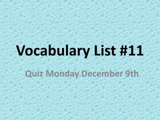 Vocabulary List #11