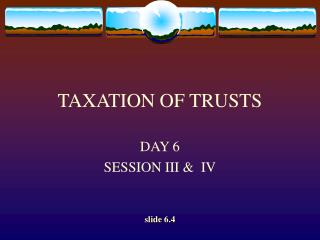TAXATION OF TRUSTS