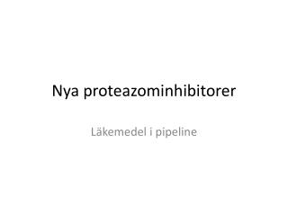 Nya proteazominhibitorer