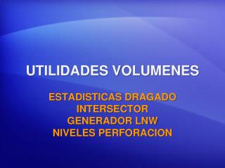 UTILIDADES VOLUMENES