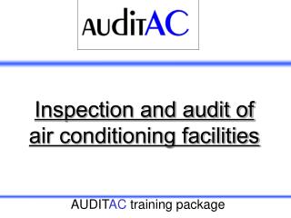 Inspection and audit of air conditioning facilities