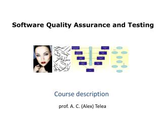 Software Quality Assurance and Testing