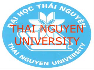 THAI NGUYEN UNIVERSITY