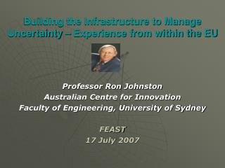 Professor Ron Johnston Australian Centre for Innovation