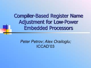 Compiler-Based Register Name Adjustment for Low-Power Embedded Processors