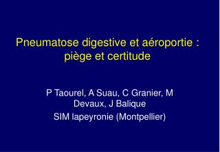 Pneumatose digestive et aéroportie : piège et certitude