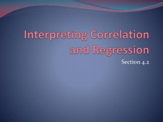 Interpreting Correlation and Regression