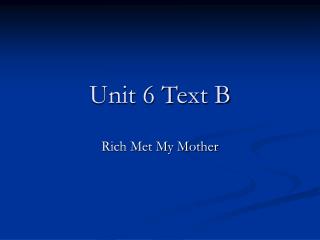 Unit 6 Text B