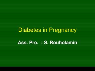 Diabetes in Pregnancy