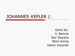 JOHANNES KEPLER (: