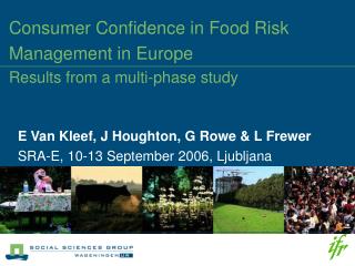 Consumer Confidence in Food Risk Management in Europe Results from a multi-phase study