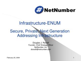 Infrastructure-ENUM Secure, Private, Next Generation Addressing Infrastructure
