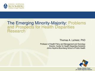 The Emerging Minority-Majority: Problems and Prospects for Health Disparities Research