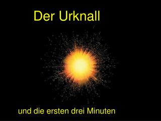 Der Urknall