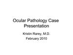 Ocular Pathology Case Presentation