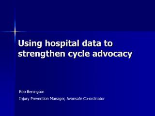 Using hospital data to strengthen cycle advocacy