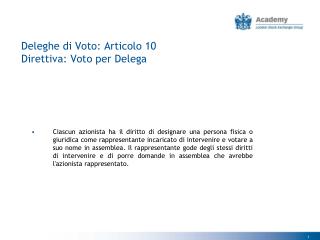 Deleghe di Voto: Articolo 10 Direttiva: Voto per Delega