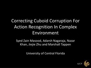 Correcting Cuboid Corruption For Action Recognition In Complex Environment