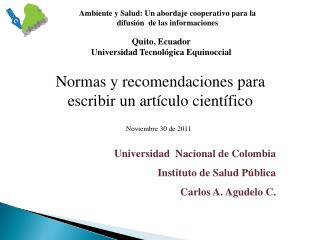 Universidad Nacional de Colombia Instituto de Salud Pública Carlos A. Agudelo C.