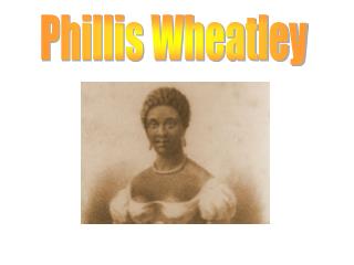 Phillis Wheatley