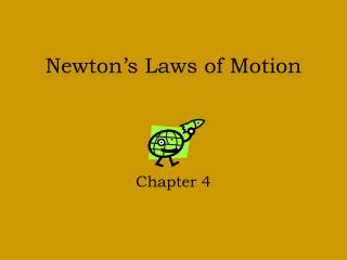 Newton’s Laws of Motion