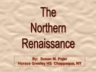 The Northern Renaissance