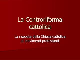 La Controriforma cattolica