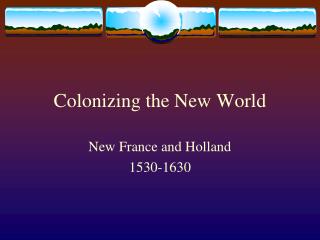 Colonizing the New World