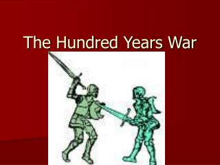 The Hundred Years War