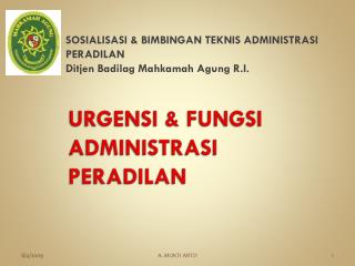 URGENSI &amp; FUNGSI ADMINISTRASI PERADILAN