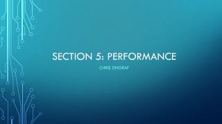 Section 5: Performance