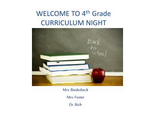 WELCOME TO 4 th Grade CURRICULUM NIGHT