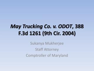 May Trucking Co. v. ODOT , 388 F.3d 1261 (9th Cir. 2004)