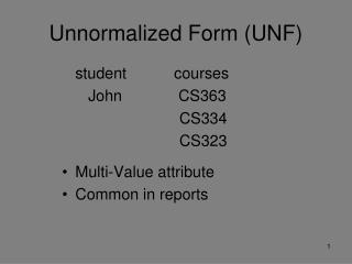 Unnormalized Form (UNF)