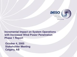 October 4, 2005 Stakeholder Meeting Calgary, AB