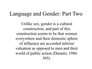 Language and Gender: Part Two