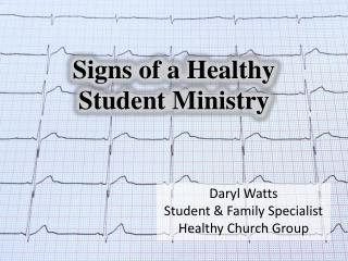 Signs of a Healthy Student Ministry