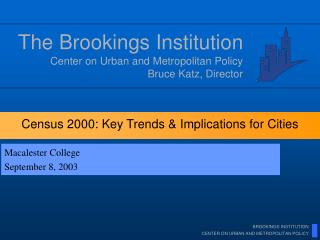 Census 2000: Key Trends &amp; Implications for Cities